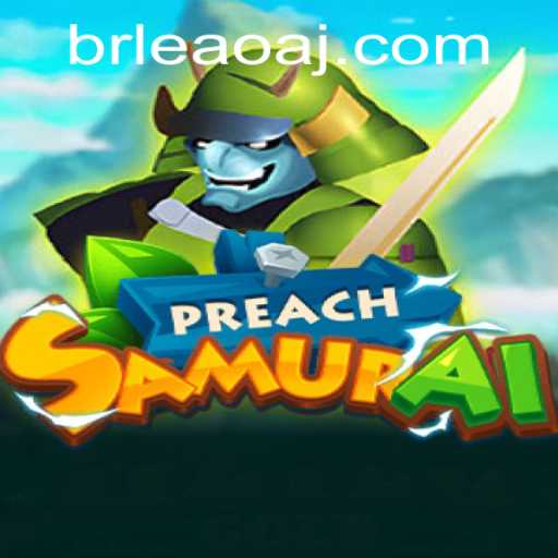 The Intriguing World of PreachSamurai: A Game of Strategy and Skill